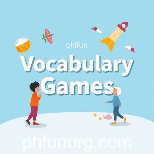 Exploring the Fun World of Vocabulary Games: Enhance Your Language Skills with 'phfun'